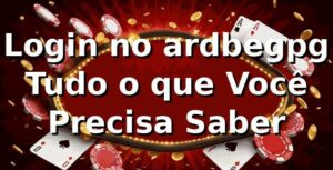 Login no ardbegpg ⭐ Tudo o que Você Precisa Saber